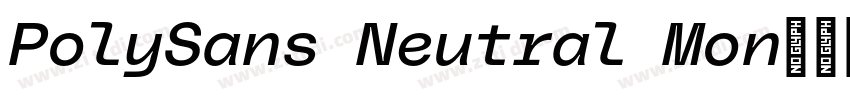 PolySans Neutral Mon字体转换
